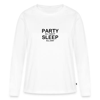 Feiern Sie die ganze Nacht, schlafen Sie den ganzen Tag - Frauen Premium Bio Langarmshirt - Weiß - Vorne - Julia (174cm)