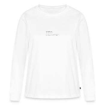 Boire - Soif et dilemme / Source de la vie - T-shirt manches longues Premium bio Femme - blanc - Devant - Julia (174cm)