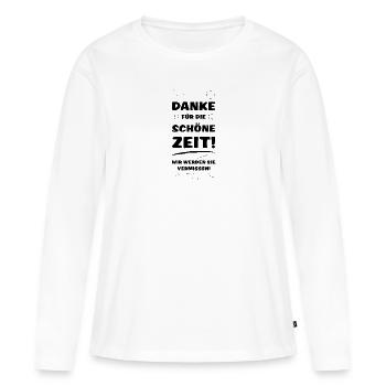 Danke für die schöne zeit Geschenk Lehrerin Schule - Frauen Premium Bio Langarmshirt - Weiß - Vorne - Julia (174cm)