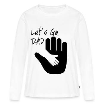Gehen wir DAD - Frauen Premium Bio Langarmshirt - Weiß - Vorne - Julia (174cm)