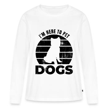 Je suis ici pour caresser les chiens - T-shirt manches longues Premium bio Femme - blanc - Devant - Julia (174cm)