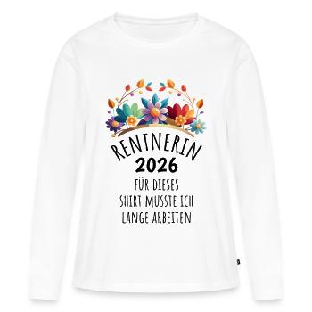 Pension | Pensioner 2026 | Retirement Pension - Women's Premium Organic Long Sleeve Shirt - white - Front - Julia (174cm)