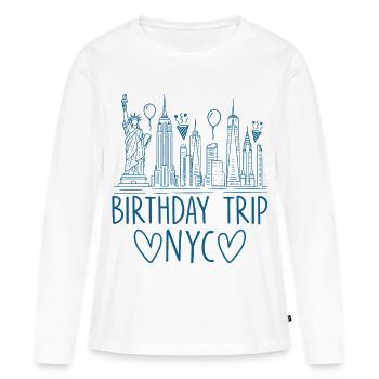 NYC Birthday Trip - Frauen Premium Bio Langarmshirt - Weiß - Vorne - Julia (174cm)