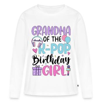 Grandma Of The K Pop Birthday Girl - Women's Premium Organic Long Sleeve Shirt - white - Front - Julia (174cm)