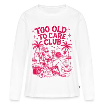 Too Old To Care Club Oma-Urlaub - Frauen Premium Bio Langarmshirt - Weiß - Vorne - Julia (174cm)