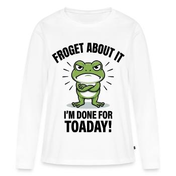 À propos de ça Froget, j’en ai fini pour aujourd’hui - T-shirt manches longues Premium bio Femme - blanc - Devant - Julia (174cm)