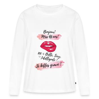 Miss 45 ANS, belle et sexy - T-shirt manches longues Premium bio Femme - blanc - Devant - Julia (174cm)