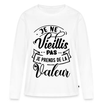 Je ne vieillis pas je prends de la valeur - T-shirt manches longues Premium bio Femme - blanc - Devant - Julia (174cm)