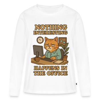 Nothing Interesting Office Cat - Women's Premium Organic Long Sleeve Shirt - white - Front - Julia (174cm)