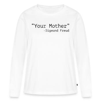 Ta mère, Sigmund Freud - T-shirt manches longues Premium bio Femme - blanc - Devant - Julia (174cm)