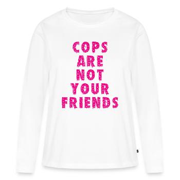 Les flics ne sont pas vos amis - T-shirt manches longues Premium bio Femme - blanc - Devant - Julia (174cm)