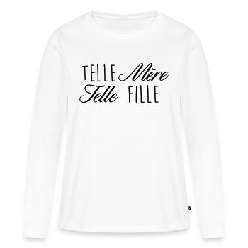 telle mere telle fille - T-shirt manches longues Premium bio Femme - blanc - Devant - Julia (174cm)