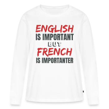 French teacher Frenchman France Gift idea - Women's Premium Organic Long Sleeve Shirt - white - Front - Julia (174cm)