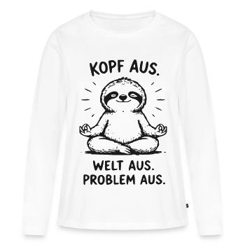 Kopf Aus Welt Aus Sloth Zen - Anti Stress - Frauen Premium Bio Langarmshirt - Weiß - Vorne - Julia (174cm)