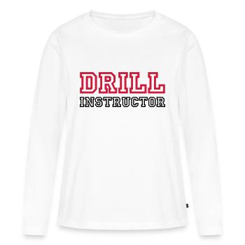 Drill Instructor - Frauen Premium Bio Langarmshirt - Weiß - Vorne - Julia (174cm)