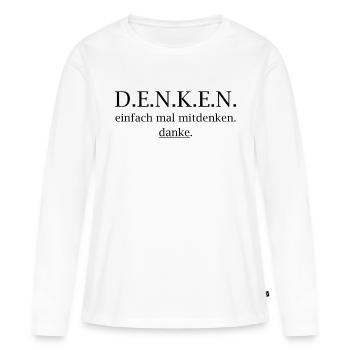 Réfléchis ! Réfléchis juste au mouvement. Merci. - T-shirt manches longues Premium bio Femme - blanc - Devant - Julia (174cm)