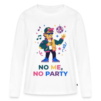 No Party Without Me - Funny Party T-Shirt - Women's Premium Organic Long Sleeve Shirt - white - Front - Julia (174cm)