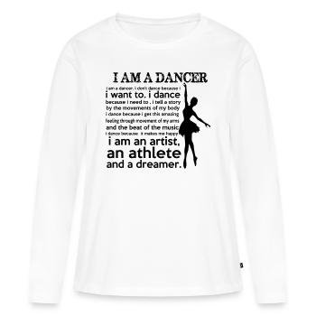 I Am A Dancer - Frauen Premium Bio Langarmshirt - Weiß - Vorne - Julia (174cm)
