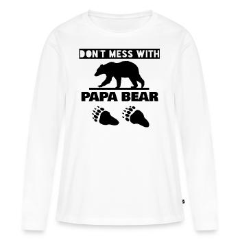 NE PAS MESSER AVEC PAPA BEAR - T-shirt manches longues Premium bio Femme - blanc - Devant - Julia (174cm)