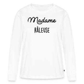 Madame Râleuse - T-shirt manches longues Premium bio Femme - blanc - Devant - Julia (174cm)