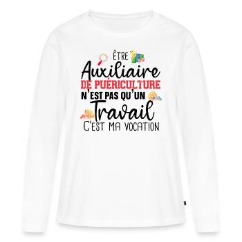 Auxiliaire de puériculture Puéricultrice Métier - T-shirt manches longues Premium bio Femme - blanc - Devant - Julia (174cm)