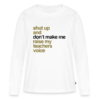 professeur - T-shirt manches longues Premium bio Femme - blanc - Devant - Julia (174cm)