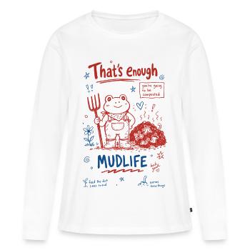 Jardinage urbain Ça suffit de la boue - T-shirt manches longues Premium bio Femme - blanc - Devant - Julia (174cm)