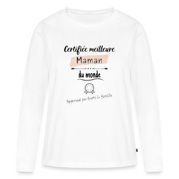 Certifiée meilleure maman du monde - T-shirt manches longues Premium bio Femme - blanc - Devant - Julia (174cm)