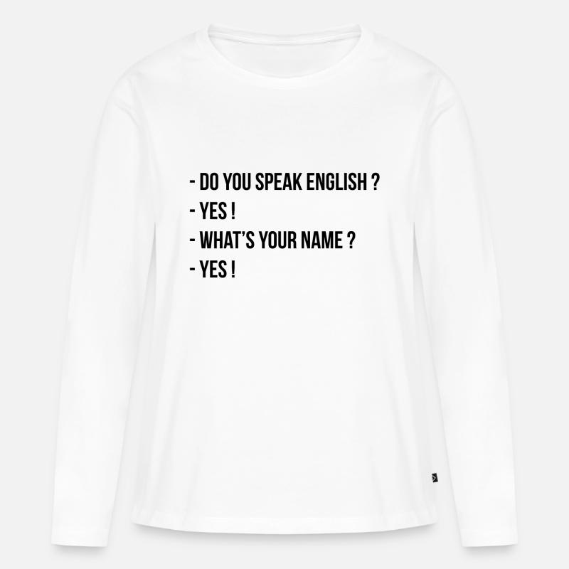 Sprechen Sie Englisch? - Frauen Premium Bio Langarmshirt - Weiß