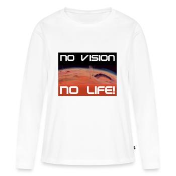 Mars: Pas de vision, pas de vie - T-shirt manches longues Premium bio Femme - blanc - Devant - Julia (174cm)