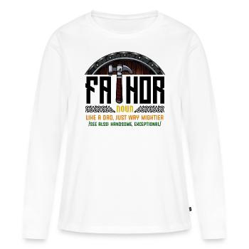 Fathor Wortspiel Vater Lustige Sprüche Geschenk - Frauen Premium Bio Langarmshirt - Weiß - Vorne - Julia (174cm)