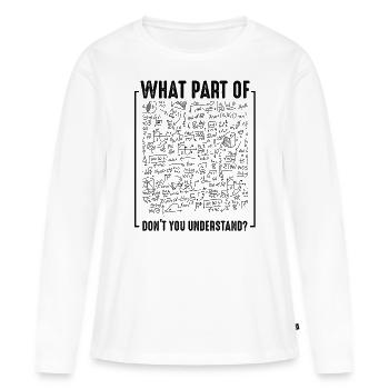 physicist - Women's Premium Organic Long Sleeve Shirt - white - Front - Julia (174cm)