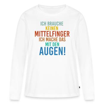 Sprüche Mittelfinger - Frauen Premium Bio Langarmshirt - Weiß - Vorne - Julia (174cm)
