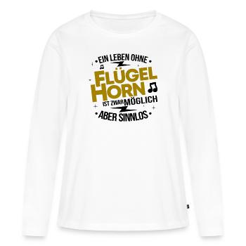 Flügelhornist Flügelhorn Horn Sprüche Geschenkidee - Frauen Premium Bio Langarmshirt - Weiß - Vorne - Julia (174cm)