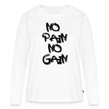 No pain no gain - Women's Premium Organic Long Sleeve Shirt - white - Front - Julia (174cm)