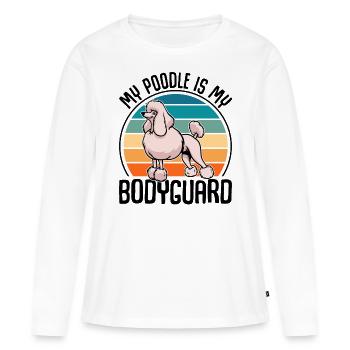 My Poodle Is My Bodyguard Caniche Cadeau - T-shirt manches longues Premium bio Femme - blanc - Devant - Julia (174cm)