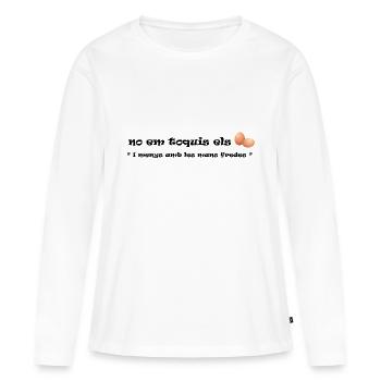 No em toquis els ous - T-shirt manches longues Premium bio Femme - blanc - Devant - Julia (174cm)