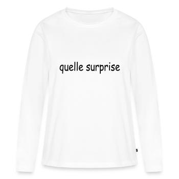 Source : Surprise - T-shirt manches longues Premium bio Femme - blanc - Devant - Julia (174cm)