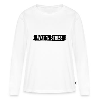 Wat´n Stress Ruhrpott Slang - Frauen Premium Bio Langarmshirt - Weiß - Vorne - Julia (174cm)