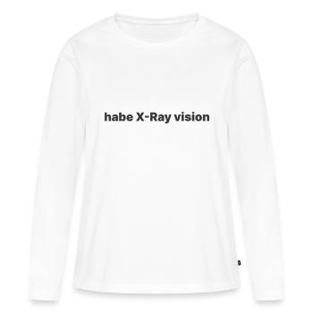 habe X Ray vision - Frauen Premium Bio Langarmshirt - Weiß - Vorne - Julia (174cm)