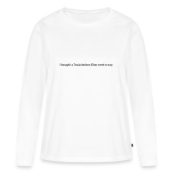 Ich habe mir ein Elektroauto gekauft, bevor er verrückt geworden ist - Frauen Premium Bio Langarmshirt - Weiß - Vorne - Julia (174cm)