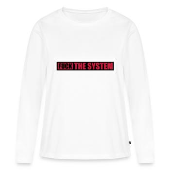 Fuck the system Freiheit - Frauen Premium Bio Langarmshirt - Weiß - Vorne - Julia (174cm)