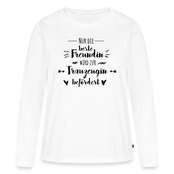 Trauzeugin Beste Freundin Hochzeit Geschenk - Frauen Premium Bio Langarmshirt - Weiß - Vorne - Julia (174cm)