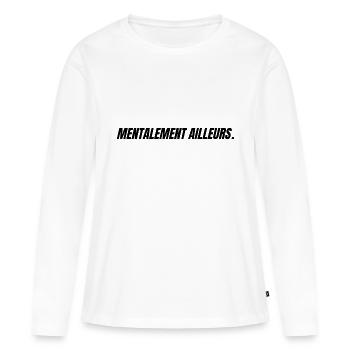 mentalement ailleurs - T-shirt manches longues Premium bio Femme - blanc - Devant - Julia (174cm)