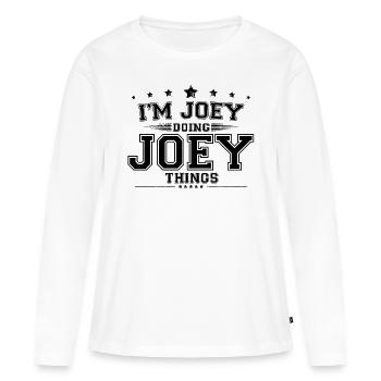 i’m Joey doing Joey things - Women's Premium Organic Long Sleeve Shirt - white - Front - Julia (174cm)
