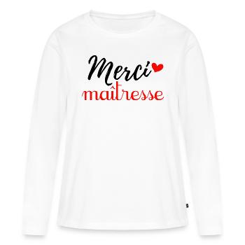 Merci maîtresse - T-shirt manches longues Premium bio Femme - blanc - Devant - Julia (174cm)