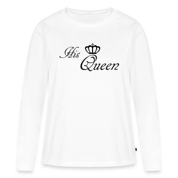 His Queen, Königin, Prinzessin, Krone - Frauen Premium Bio Langarmshirt - Weiß - Vorne - Julia (174cm)