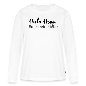 HulaHoop - #dieseeineliebe - Frauen Premium Bio Langarmshirt - Weiß - Vorne - Julia (174cm)