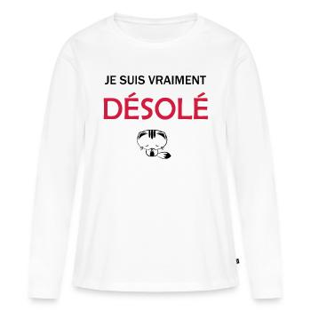 Je suis vraiment Désolé Je suis Désolé - T-shirt manches longues Premium bio Femme - blanc - Devant - Julia (174cm)