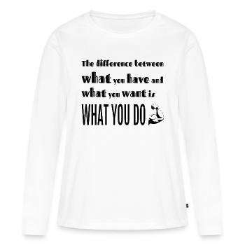 Was Sie tun, macht den Unterschied - Frauen Premium Bio Langarmshirt - Weiß - Vorne - Julia (174cm)